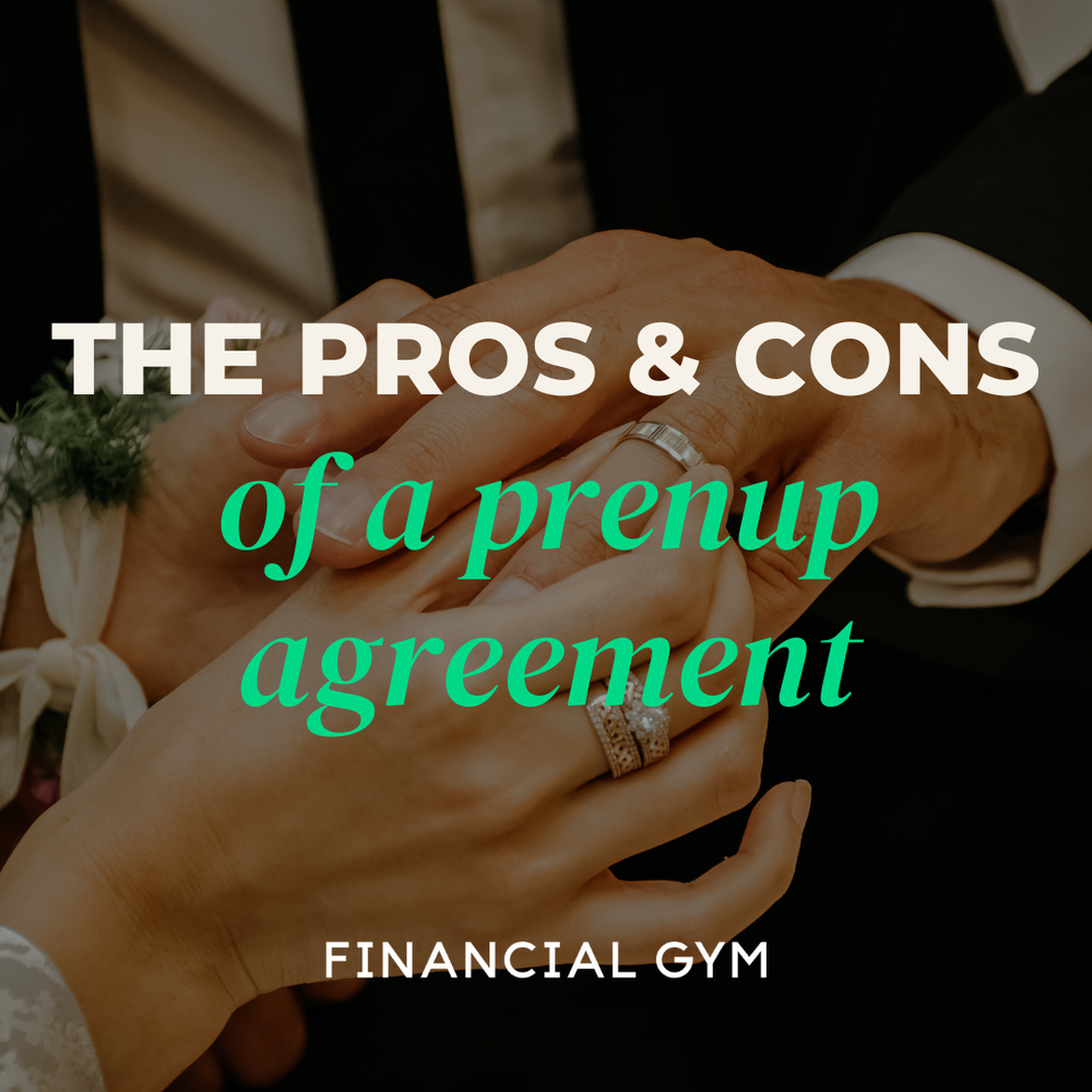 Pros and Cons of a Prenup Agreement