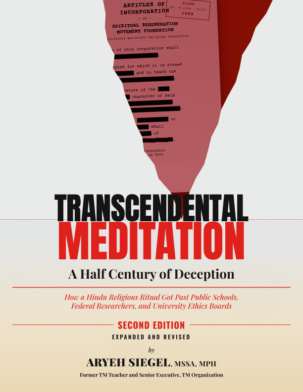 Transcendental Meditation: A Half Century of Deception, second edition, by Aryeh Siegel