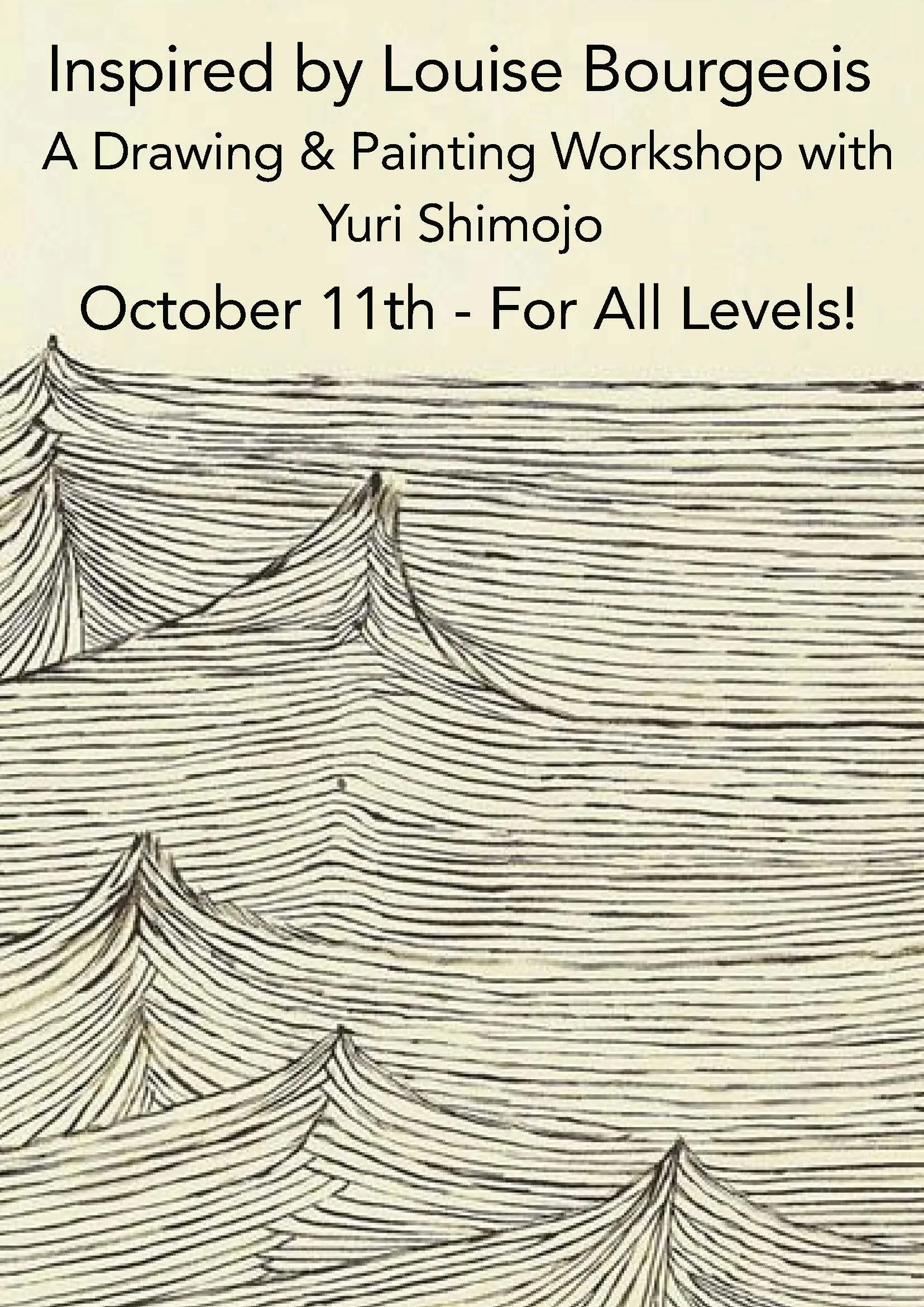 Inspired by Louise Bourgeois - A Drawing & Painting Workshop with Yuri Shimojo - October 11th - For All Levels!