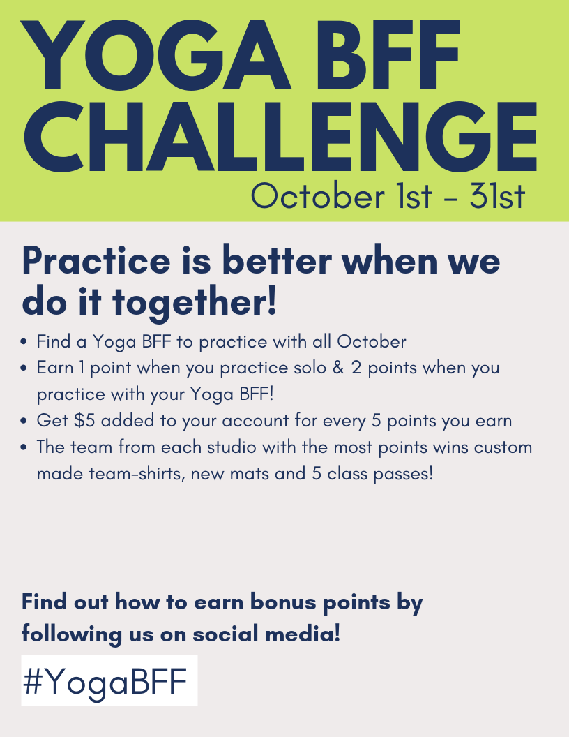 Visit the front desk at any Yoga Shelter to join the challenge or for more details!