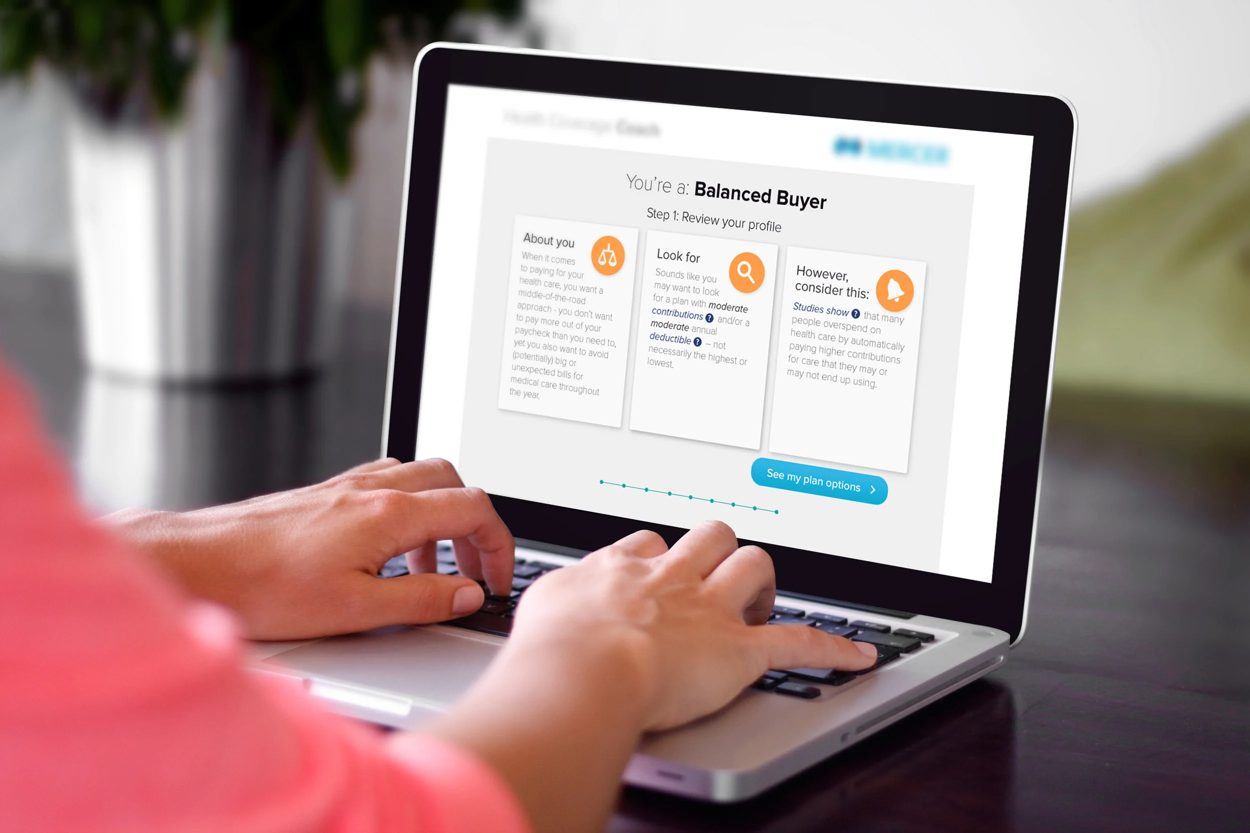    At the end of the tool, the user is given a healthcare buyer type. The tool then suggests an employer-sponsored plan option that would work best for the user's healthcare needs. 