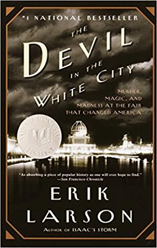 Devil In The White City by Erik Larson