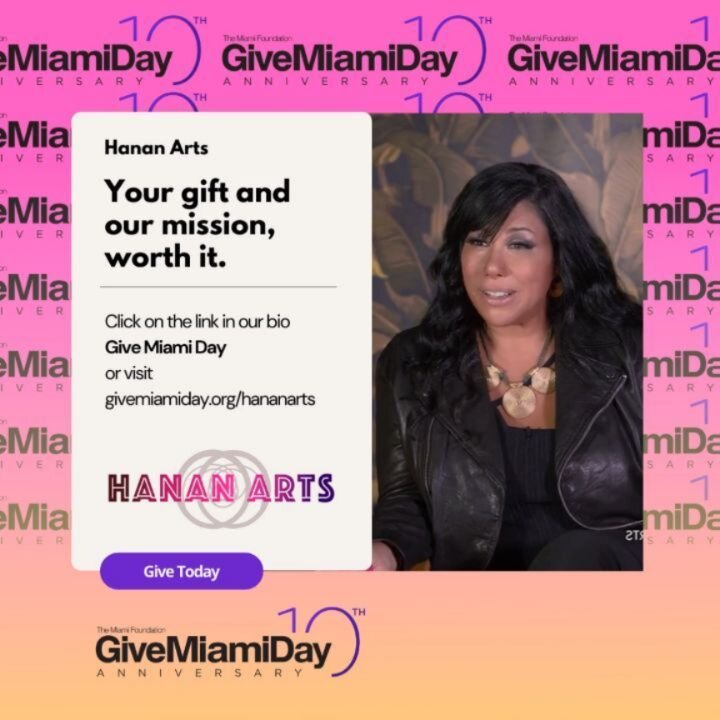 On Give Miami Day, we ask that you help us reach our goal of $6000. Support our vision to create a just world where full expression and appreciation of women's experience and knowledge are honored and celebrated. Go to givemiamiday.org/hananarts to m