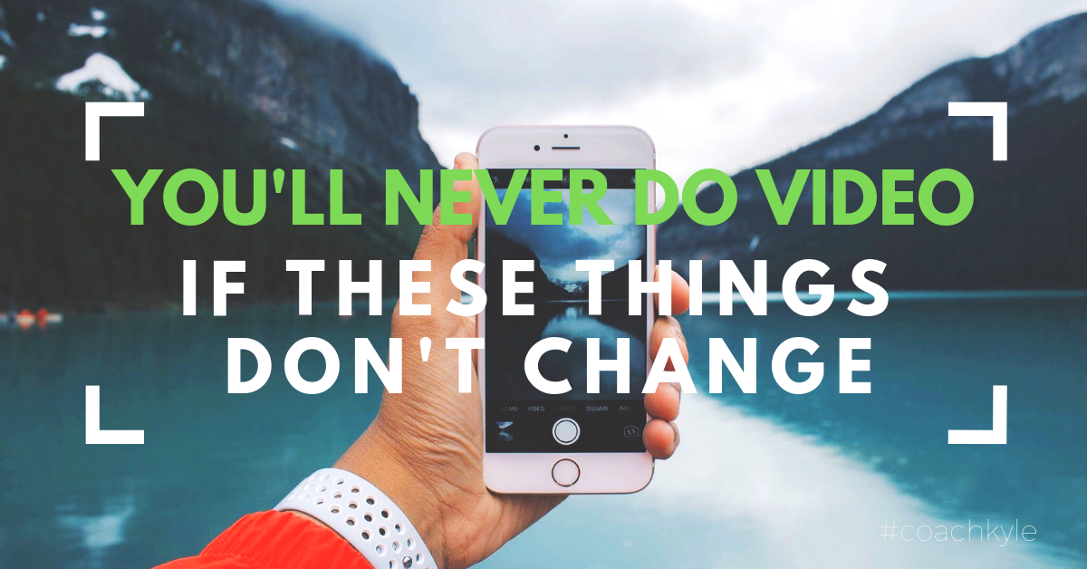 You'll Never Do Video If...