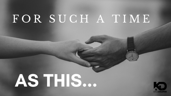 For Such A Time As This...