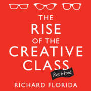 The Rise of the Creative Class