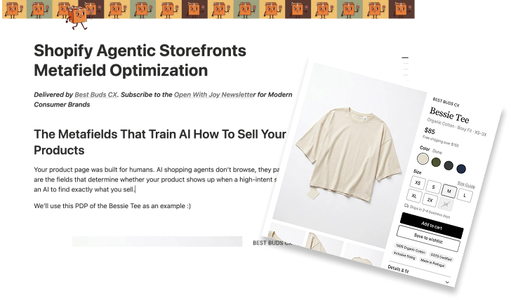 Best Buds CX Notion page titled Shopify Agentic Storefronts Metafield Optimization, showing a blog post about training AI to sell ecommerce products alongside a Bessie Tee product detail page example.