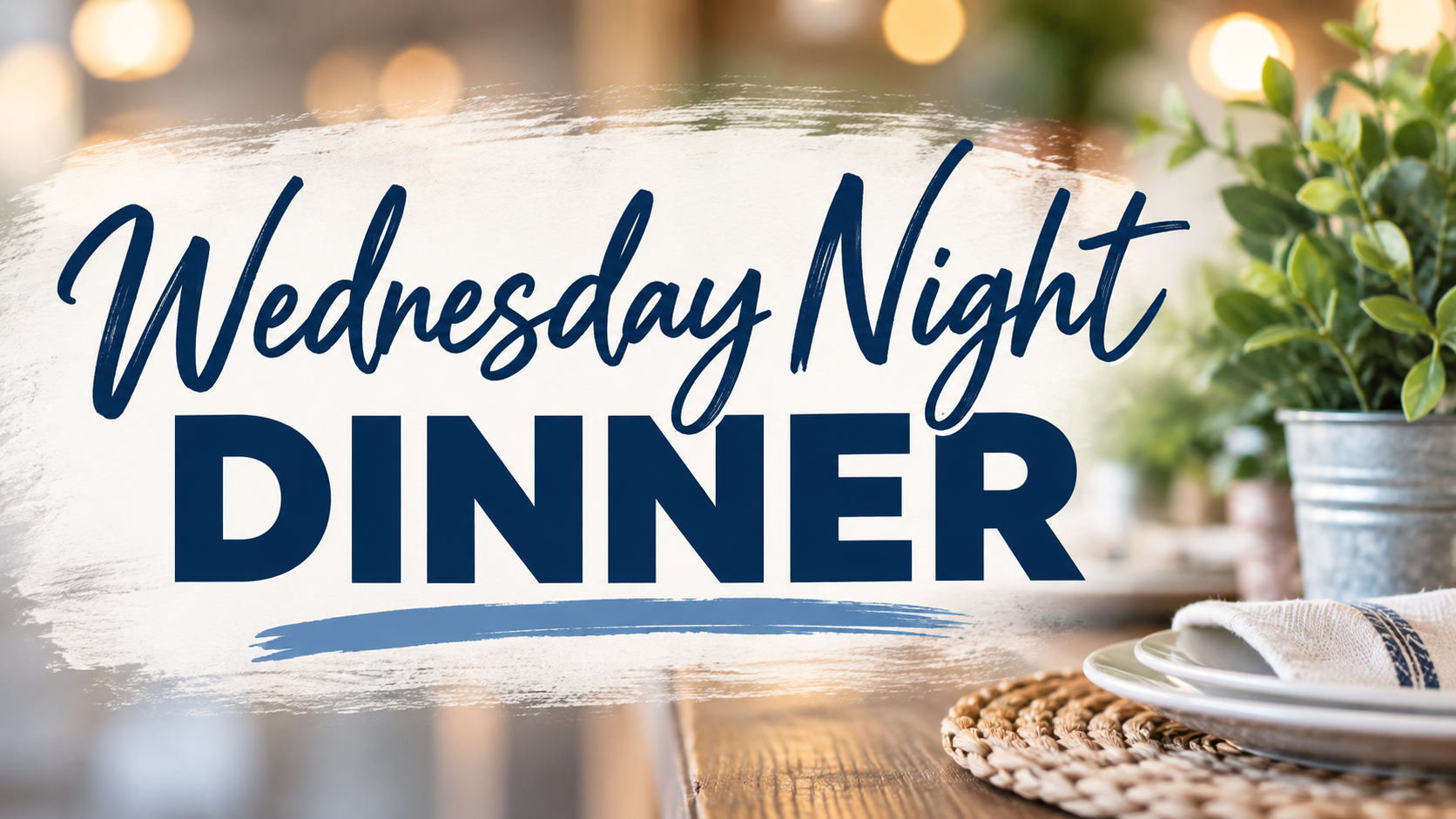 Wednesday Night Dinner