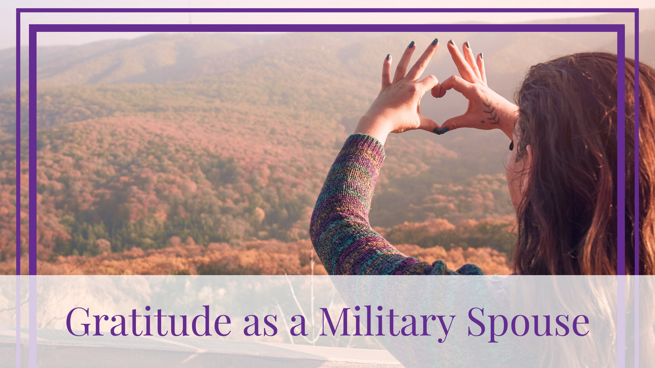 Shift Your Perspective: Gratitude as a Military Spouse — Military ...