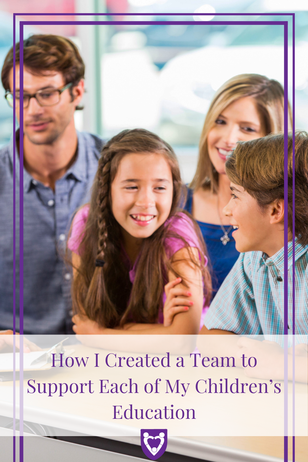 How I Created a Team to Support Each of My Children's Education ...