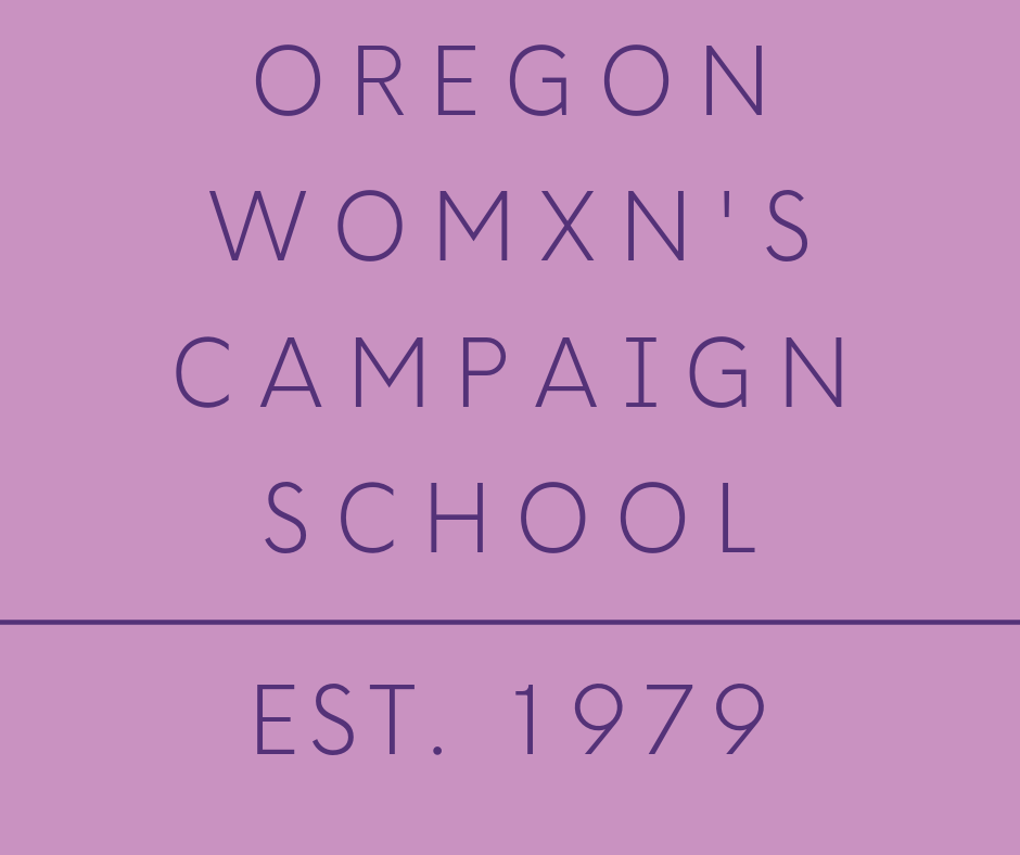 OREGON WOMXN'S CAMPAIGN SCHOOL 2020