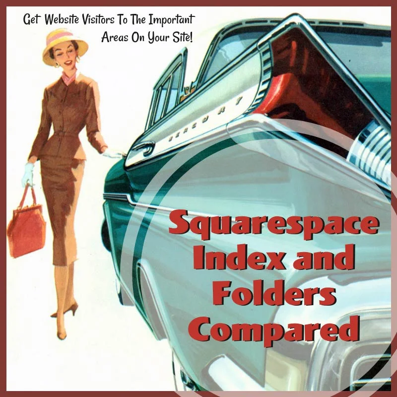 Squarespace Index VS Folders: Website Information Architecture