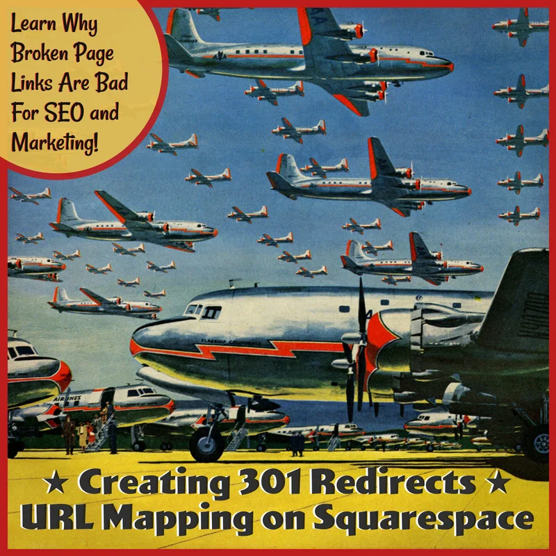 Creating Squarespace 301 Redirects To Fix Broken Page Links