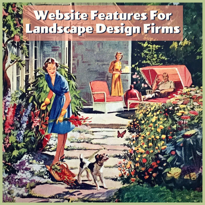 Four Websites Features Landscape Design Firms Should Use