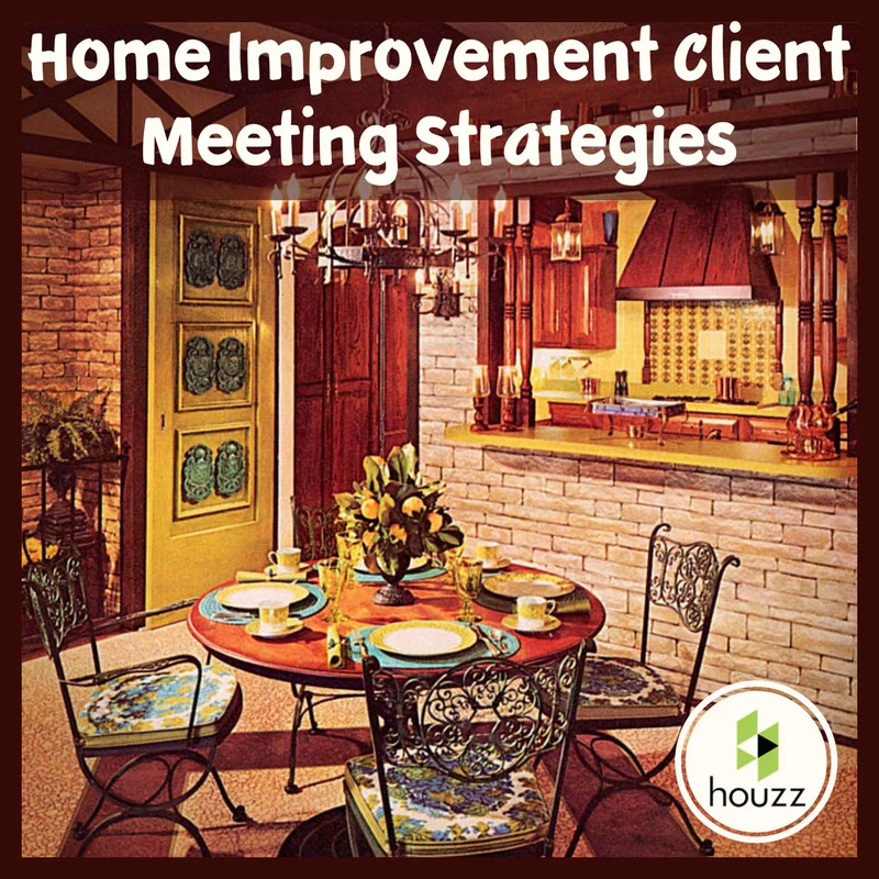 The Most Important Home Improvement Sales Steps in Client Meetings