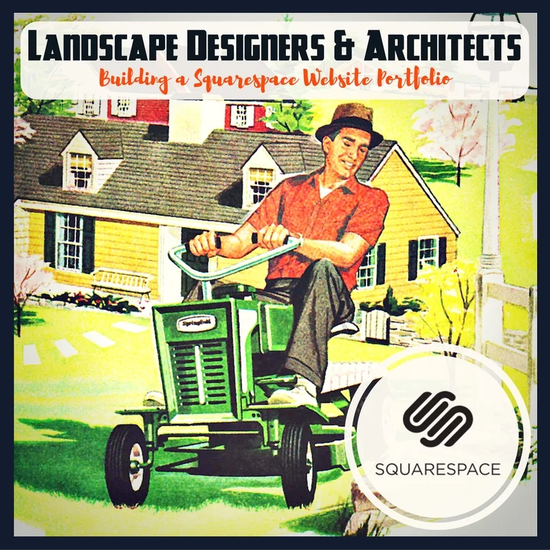 Why Squarespace Portfolio Websites Are Ideal For Landscape Architects