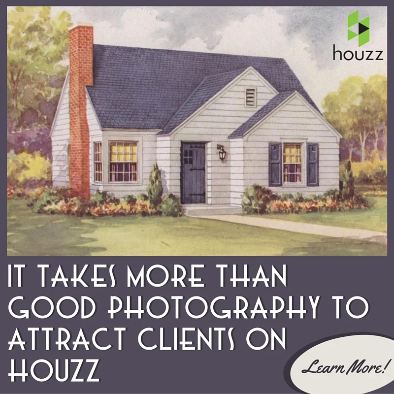 How Architectural Firms Can Use Houzz To Attract Better Clients