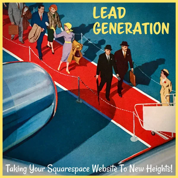 How To Build a Squarespace Website For Lead Generation in 4 Steps