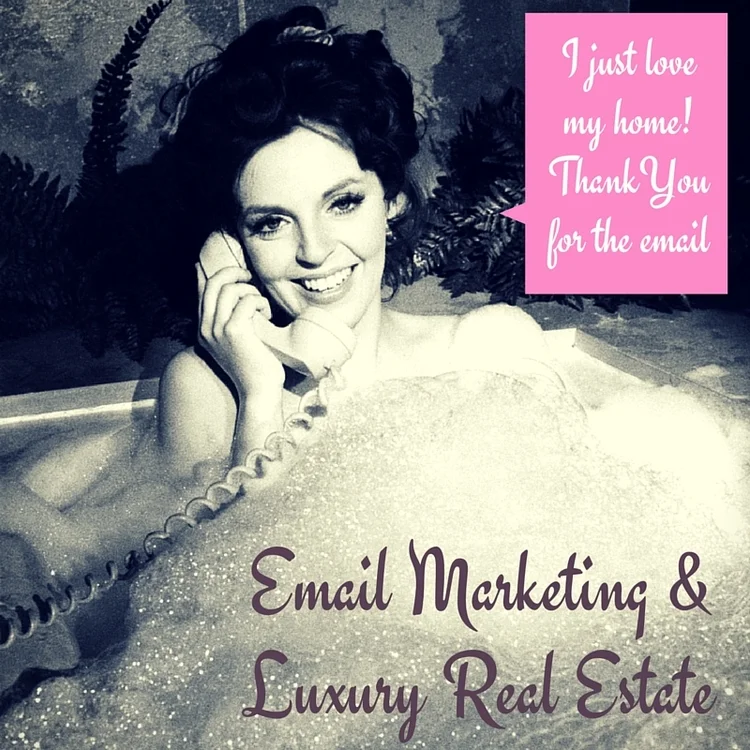 How To Use Email Marketing To Sell Luxury Real Estate