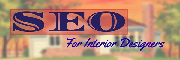 Improve Interior Design Search Engine Optimization with Analytics