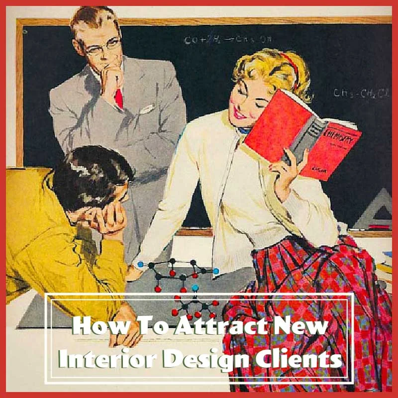 Client Education Is The Best Interior Design Marketing