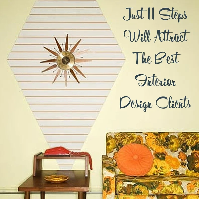 A Marketing Plan For Interior Designers in 11 Simple Steps