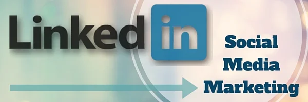 LinkedIn Is The Social Media For Small Business Marketing