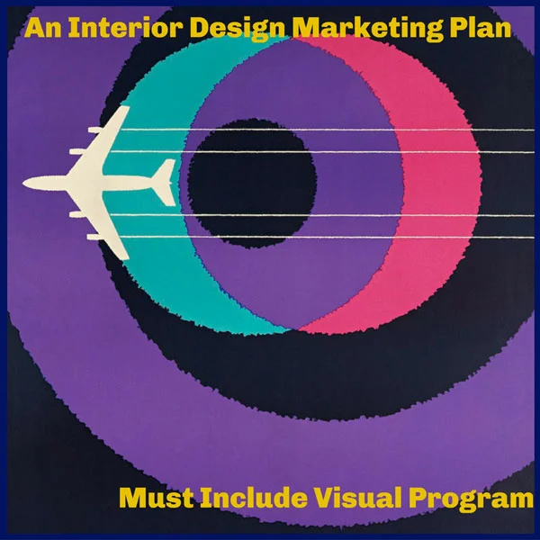 A Visual Marketing Plan for Interior Design Firms