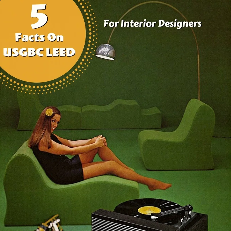 Picture of Five Facts On USGBC LEED Accredited Interior Designers