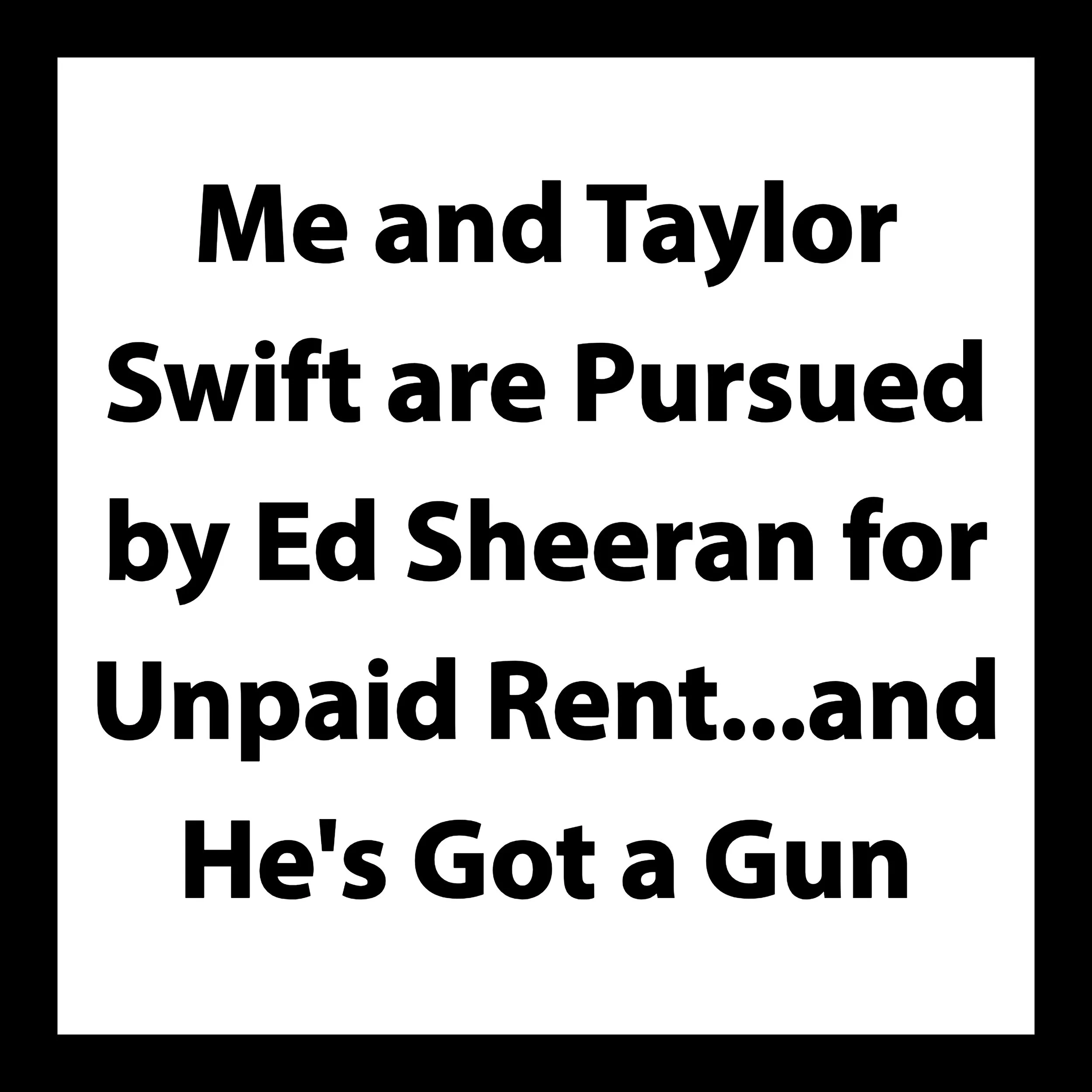 Arcofield annouces new single 'Me and Taylor Swift are Pursued by Ed Sheeran for Unpaid Rent…and He’s Got a Gun'
