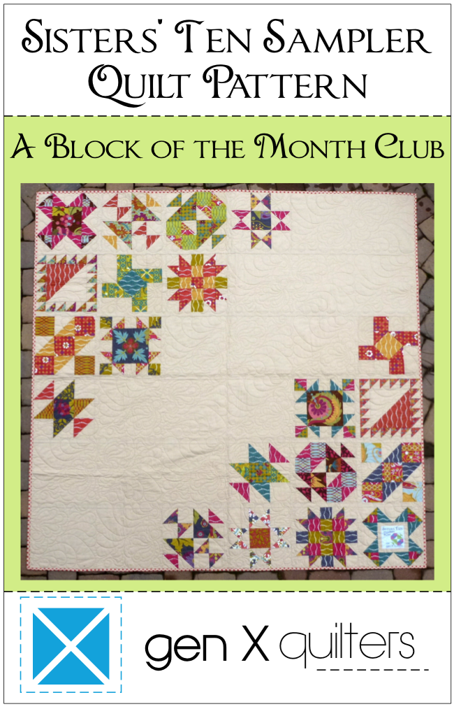 SISTERS TEN BLOCK OF THE MONTH SAMPLER Quilt Pattern PDF Download SISTERS TEN BLOCK OF THE MONTH SAMPLER Quilt Pattern PDF Download