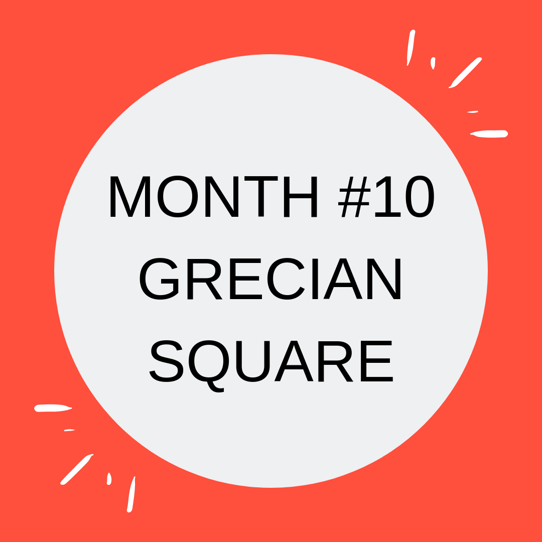 MONTH #10 GRECIAN SQUARE.png