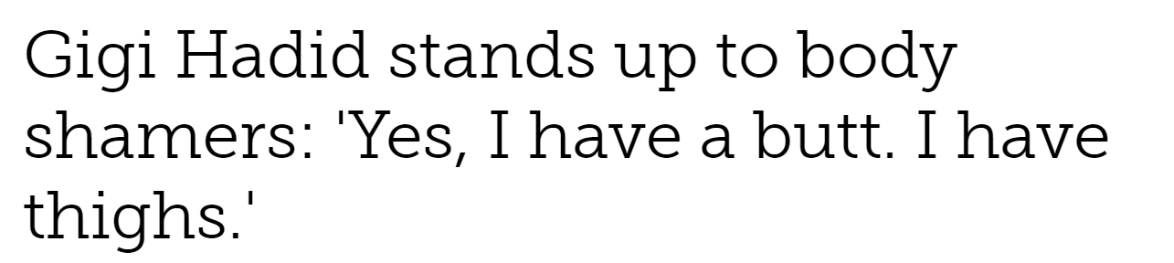 It’s important that Gigi says this, but her body is a work of art, and we shouldn’t dwell on it beyond that.