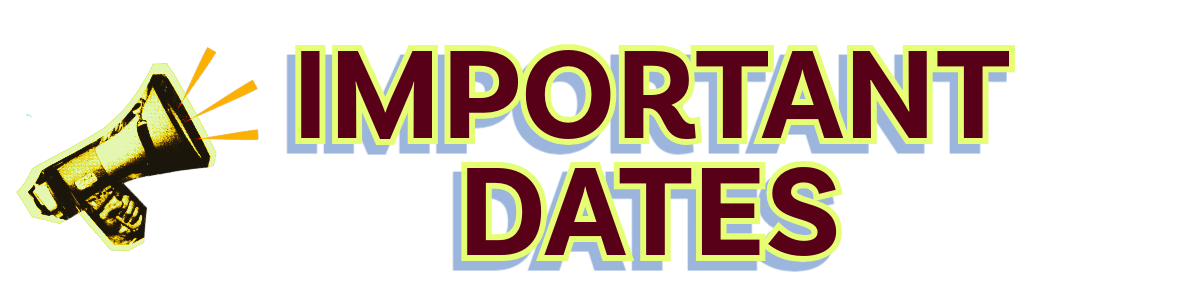 a bright yellow bullhorn and the words "important dates"