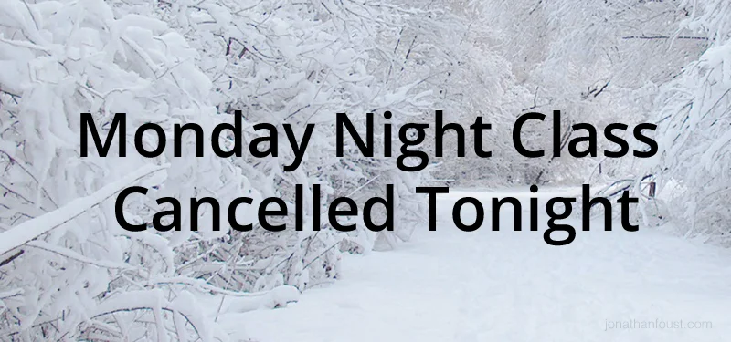 Monday Night Class in Arlington Cancelled Tonight