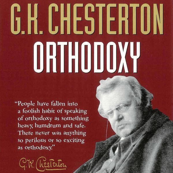 Orthodoxy by G. K. Chesterton - January Book of the Month