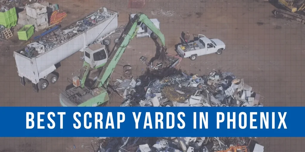 6 Best Scrap Metal Yards in Arizona [Complete AZ Junk Style Review]