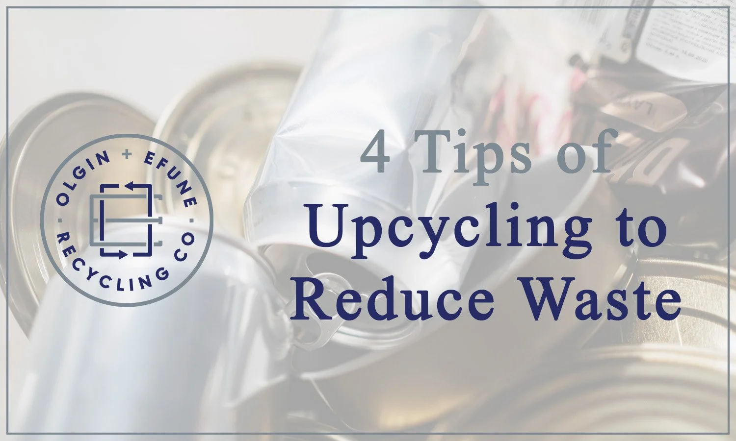 4 Tips of Upcycling to Reduce Waste