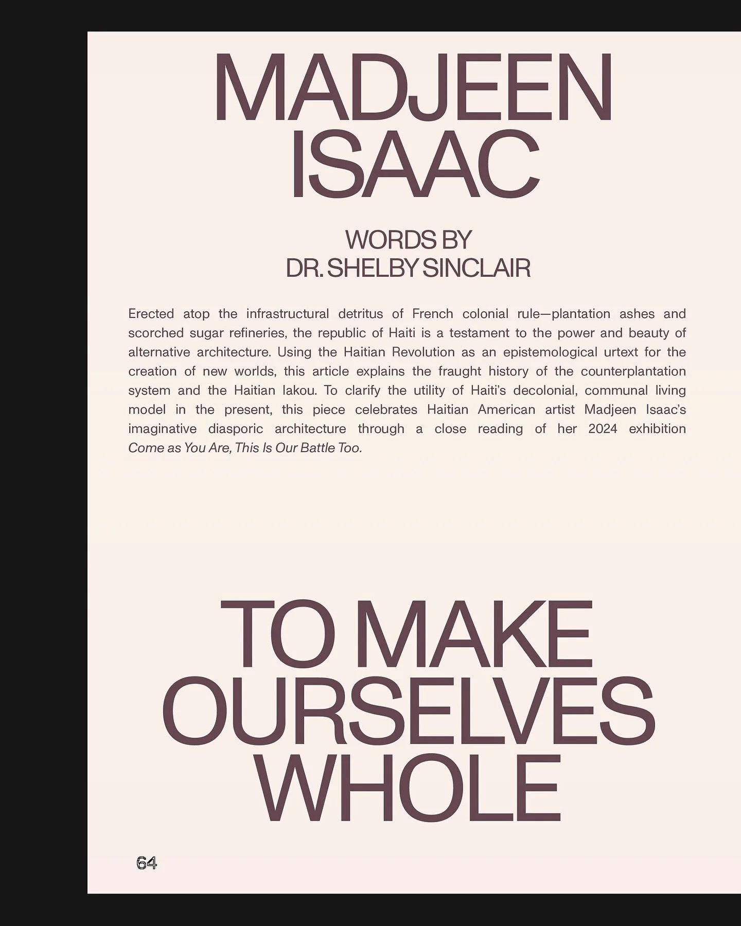 We&rsquo;re honored to share a preview from Volume 07 cover artist Madjeen Isaac 🇭🇹 (@madjeen.isaac) with words by Dr. Shelby Sinclair (@drshelbysinclair). &lsquo;To Make Ourselves Whole&rsquo; examines how Isaac&rsquo;s work reimagines diasporic a