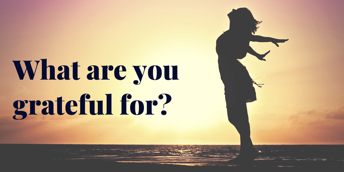 What Are You Grateful For?