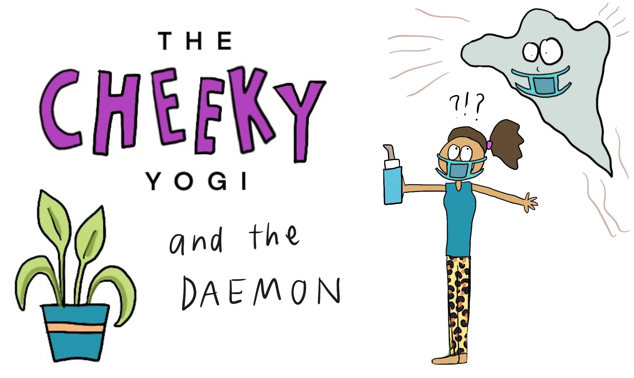 The Cheeky Yogi and the Daemon