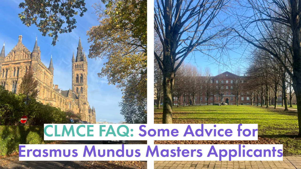 CLMCE FAQ: Some Advice for Erasmus Mundus Masters Applicants