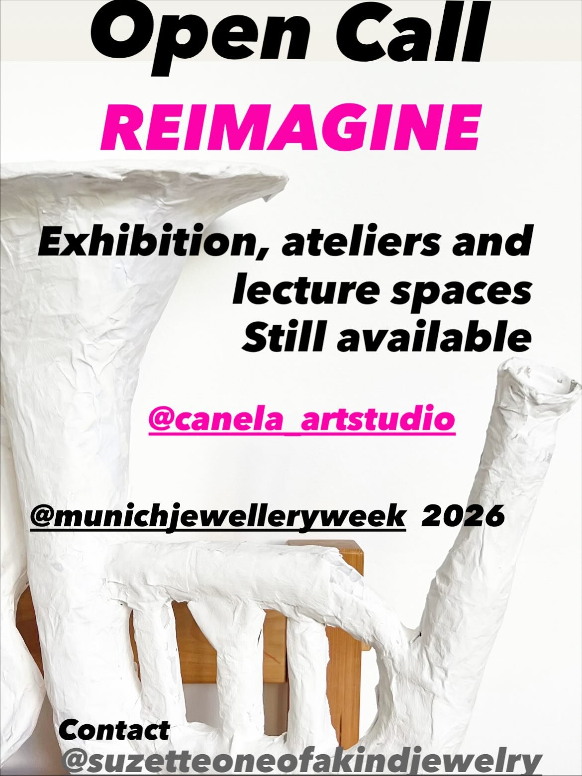 OPEN CALL for Jewellery Artists! 

REIMAGINE 2026 - A curated showcase of contemporary jewellery and sustainable design during Munich Jewellery Week | 04&ndash;08 March 2026 | CANELA Art Studio, Haidhausen

Places are still available for jewellery ar