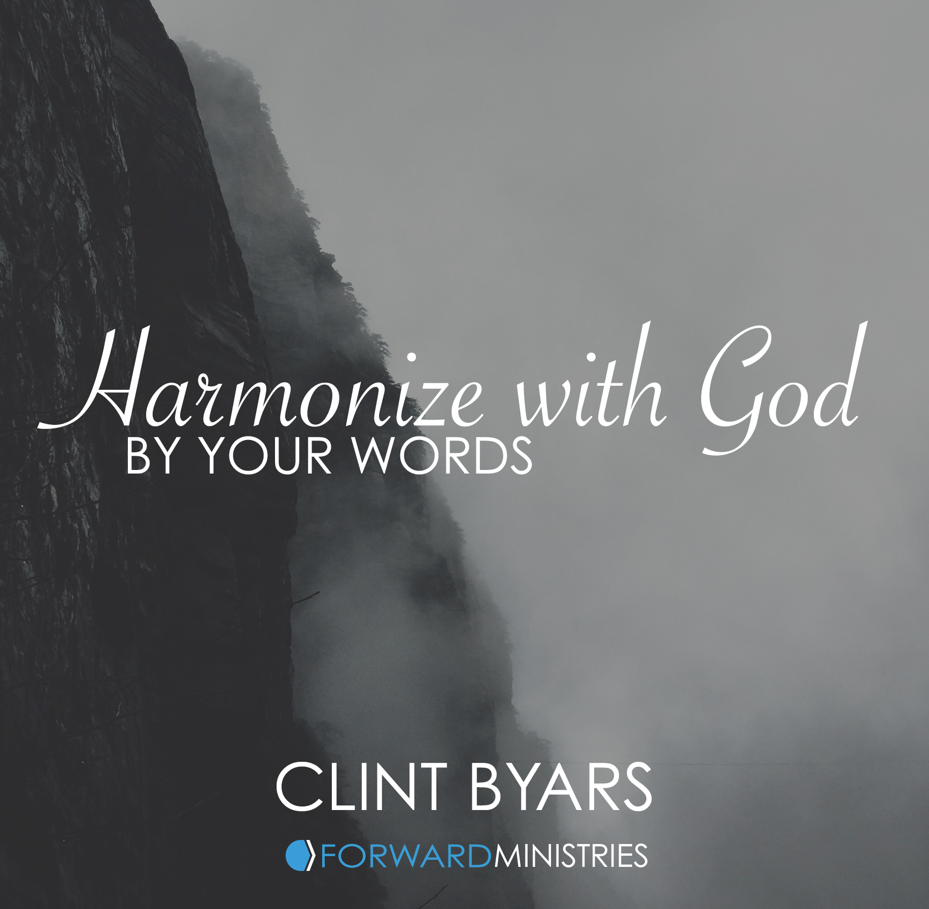 Harmonize with God by Your Words