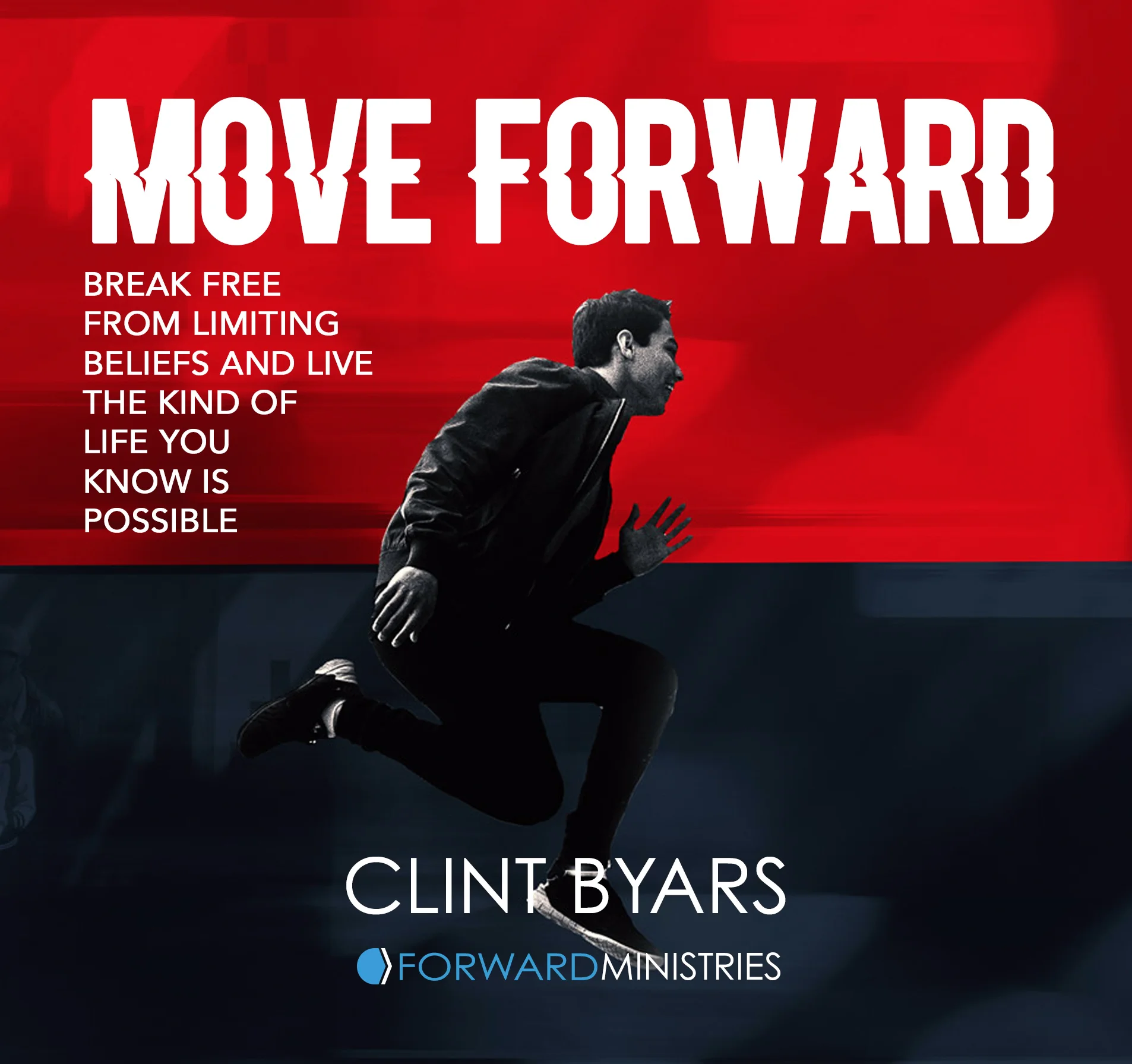 Move Forward: Break Free from Limiting Beliefs and Live the Kind of Life You Know is Possible MP3