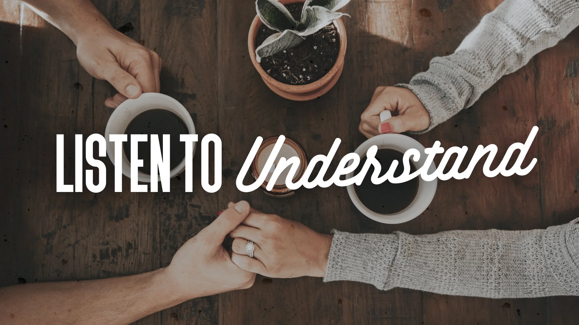 Listening to People Develops Trust and Open Communication in Our Relationships