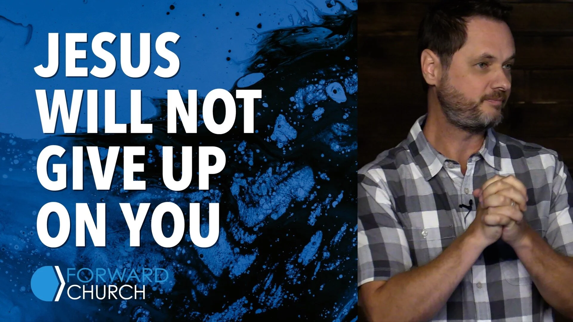 Jesus Will Not Give Up On You