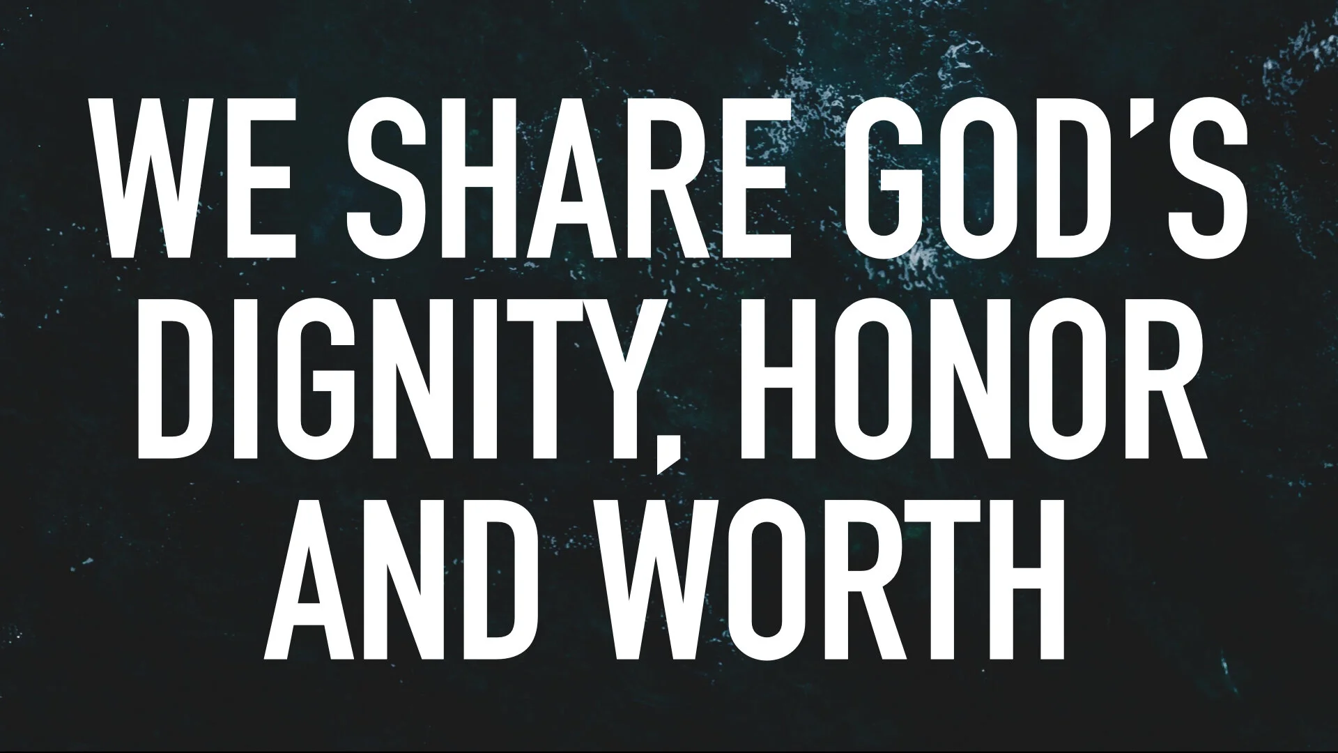 God Crowns You with Dignity, Honor, Worth, Value and Respect