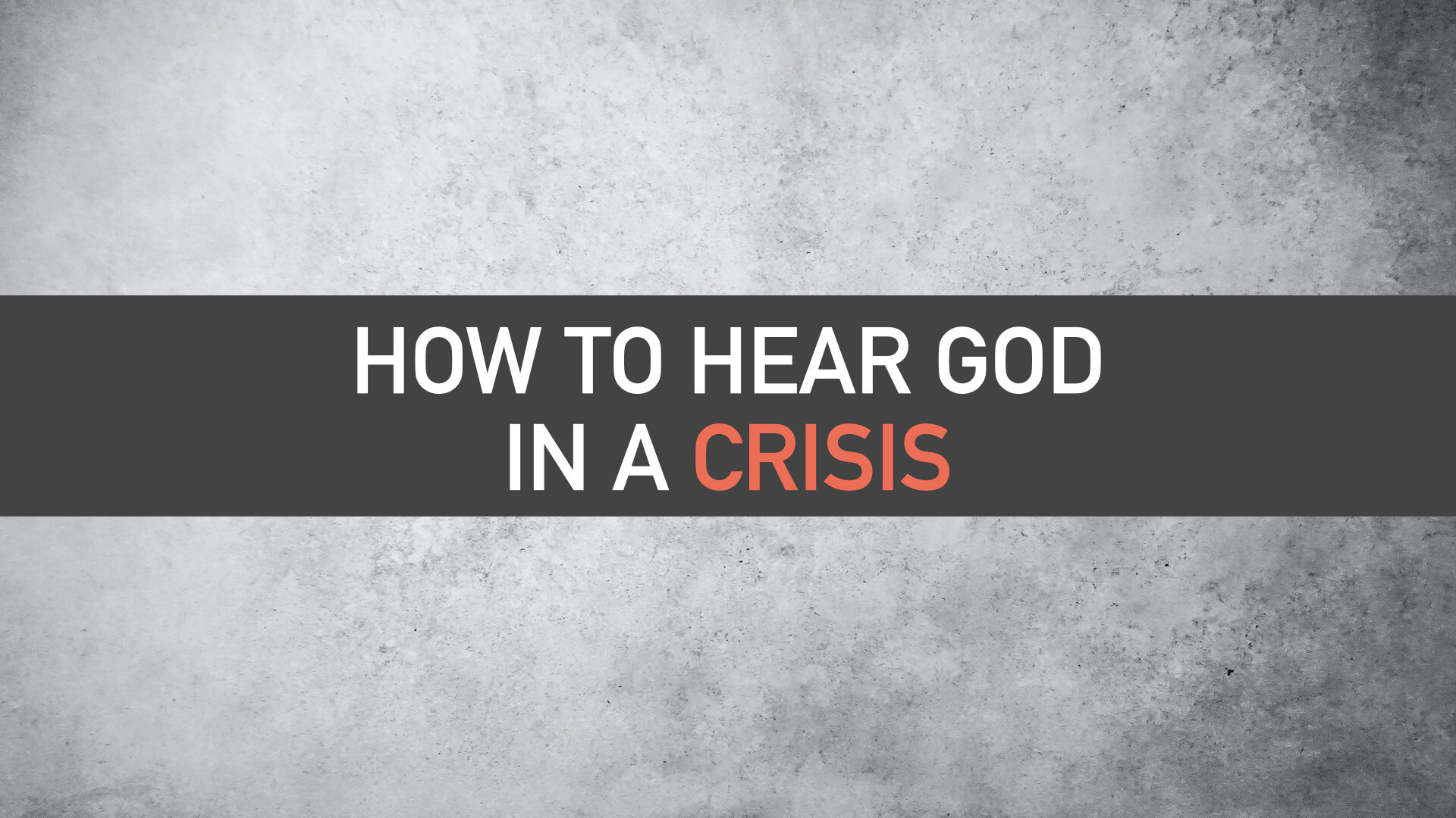 4 How to Hear from God in a Crisis.001.jpeg