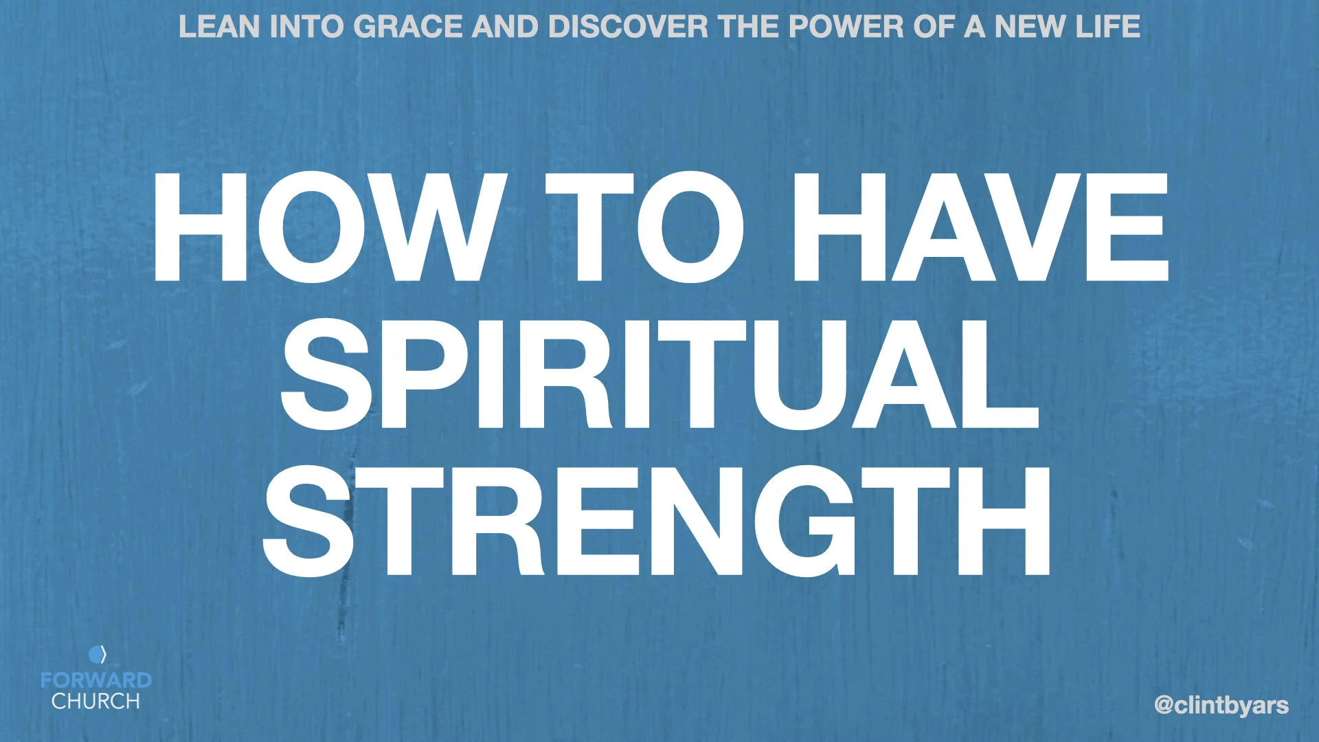 How to have Spiritual Strength